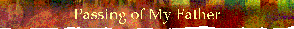 Passing of My Father